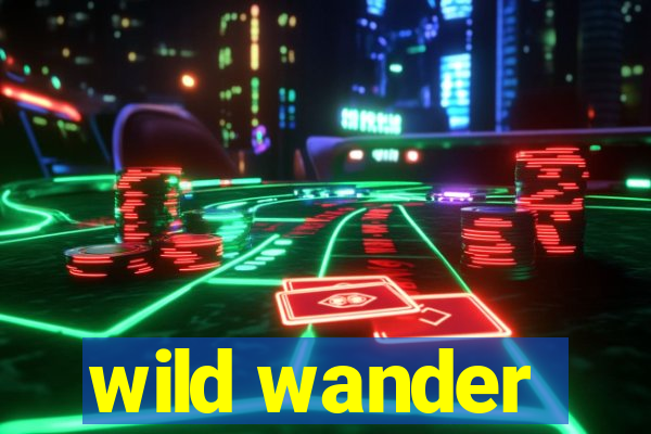 wild wander