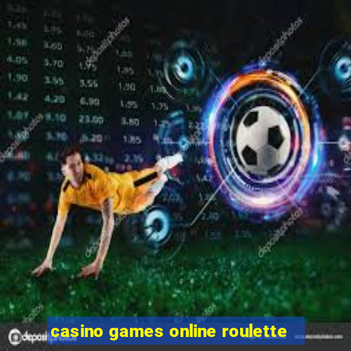 casino games online roulette