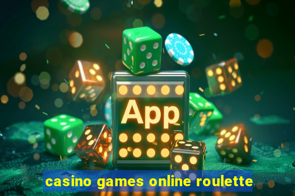 casino games online roulette