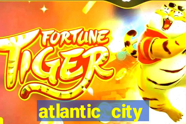 atlantic city casino and resort