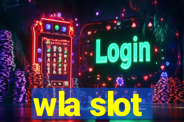 wla slot