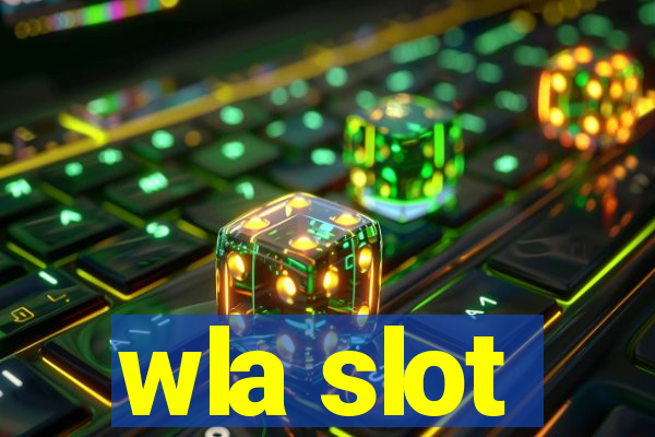 wla slot