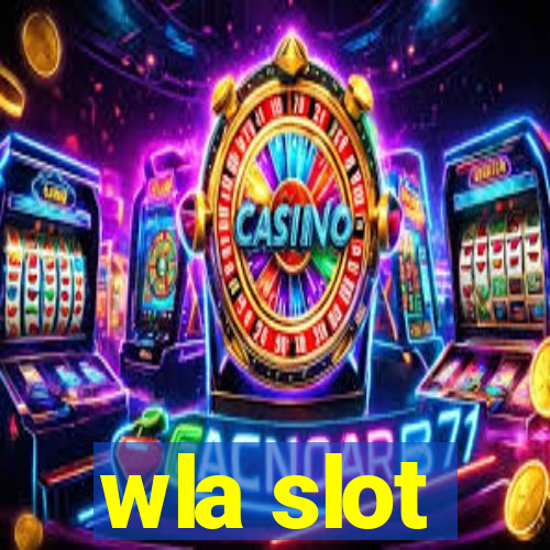 wla slot