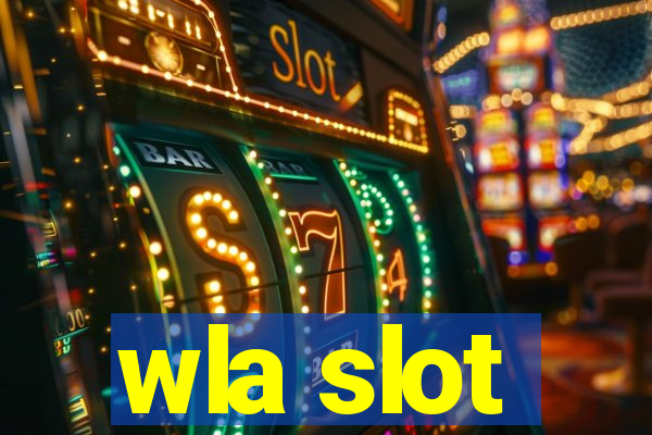 wla slot