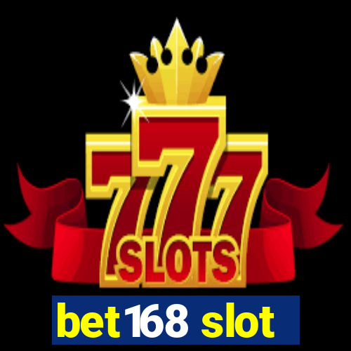 bet168 slot