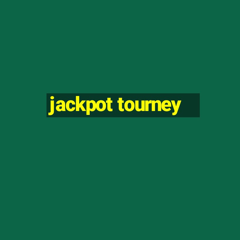 jackpot tourney