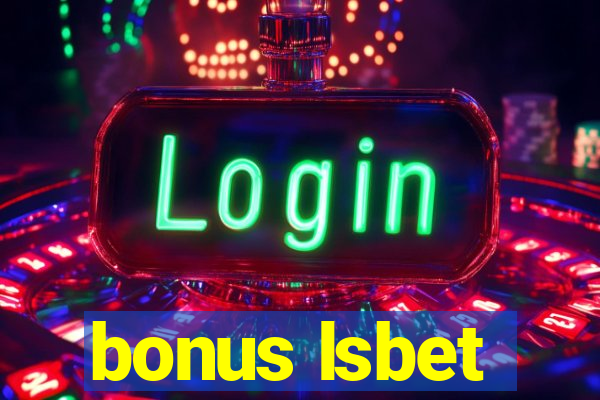 bonus lsbet