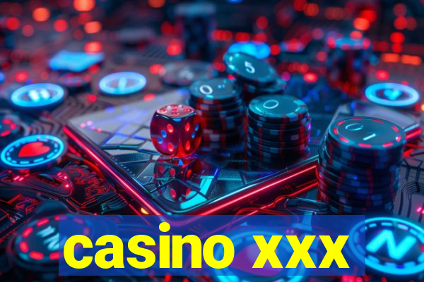 casino xxx