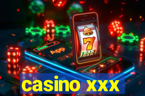 casino xxx