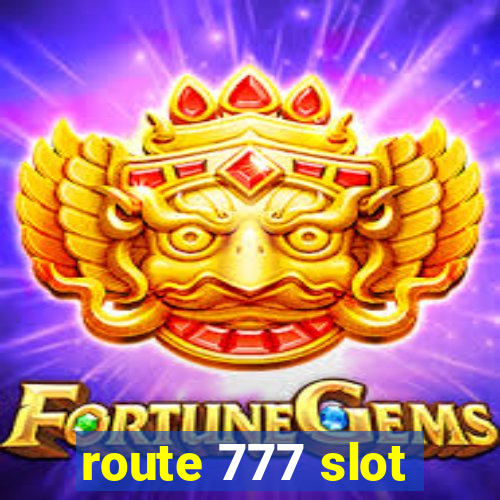 route 777 slot