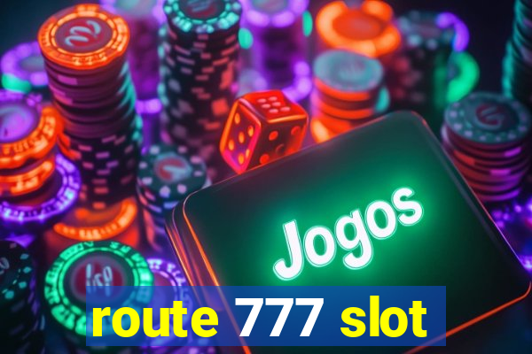 route 777 slot