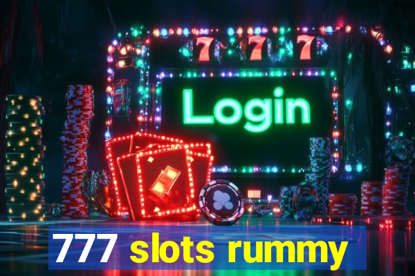 777 slots rummy