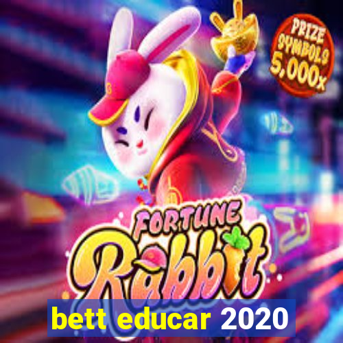 bett educar 2020