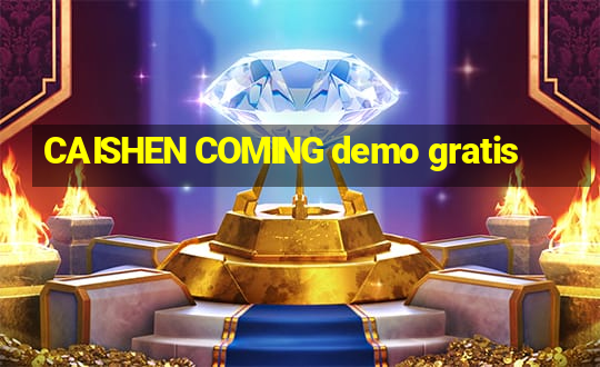 CAISHEN COMING demo gratis