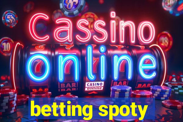 betting spoty