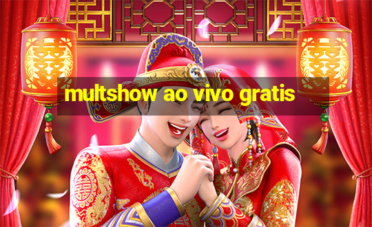 multshow ao vivo gratis