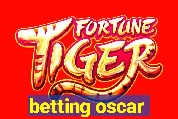 betting oscar