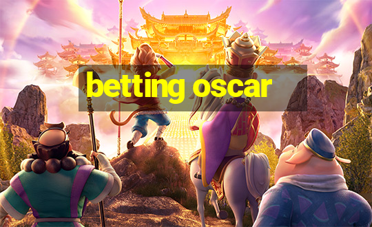 betting oscar