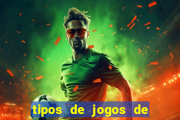 tipos de jogos de azar online