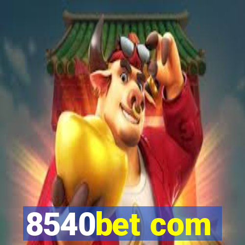 8540bet com