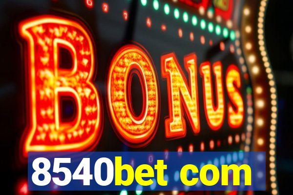 8540bet com