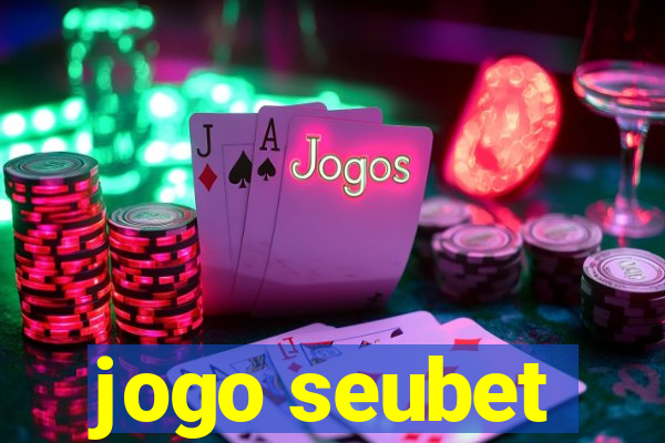 jogo seubet