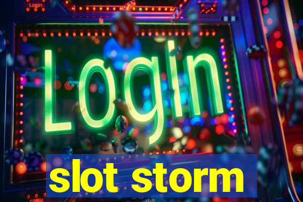 slot storm