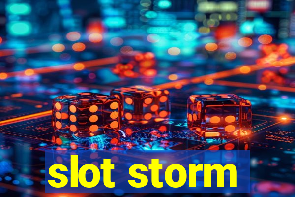 slot storm