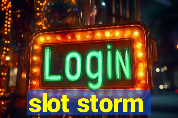 slot storm