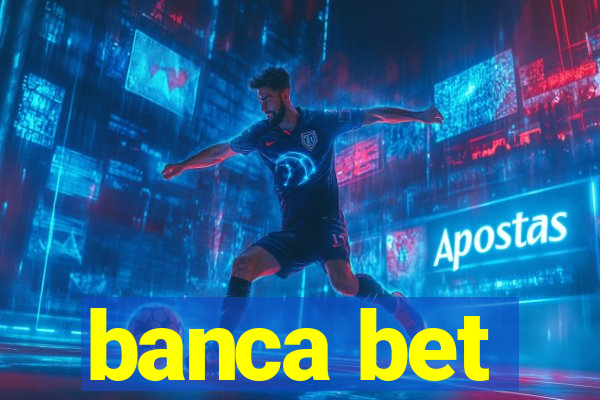 banca bet