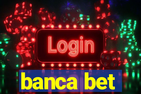 banca bet