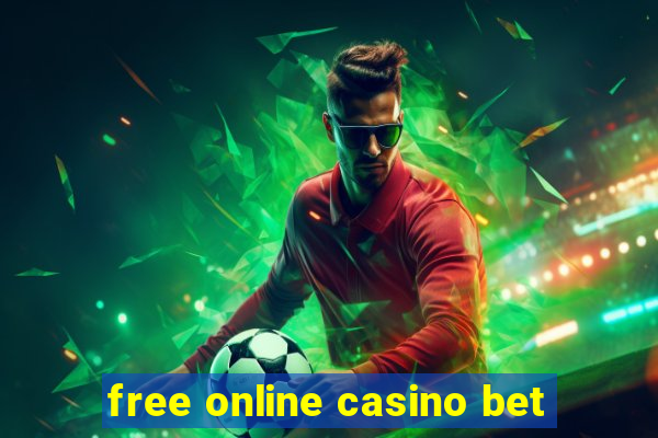 free online casino bet