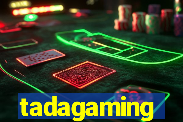 tadagaming