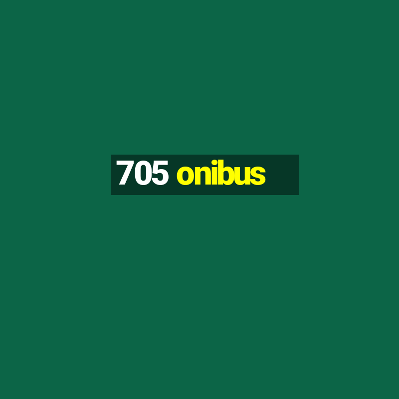 705 onibus