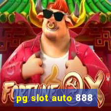 pg slot auto 888