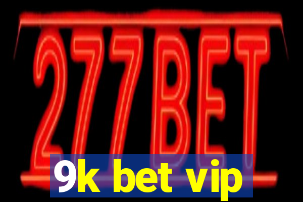 9k bet vip