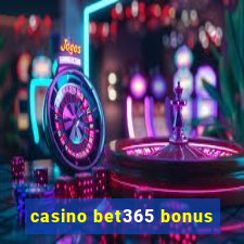 casino bet365 bonus