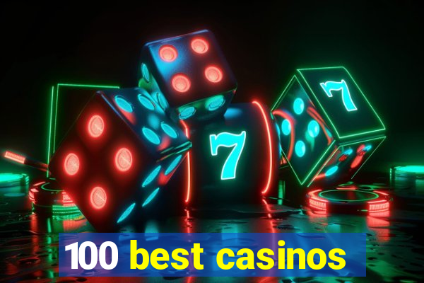 100 best casinos