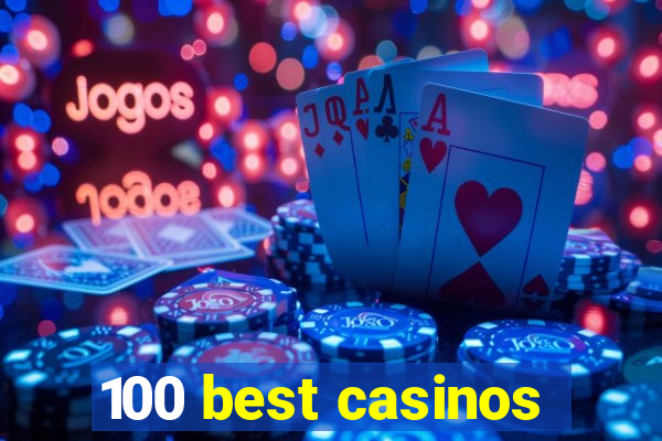 100 best casinos