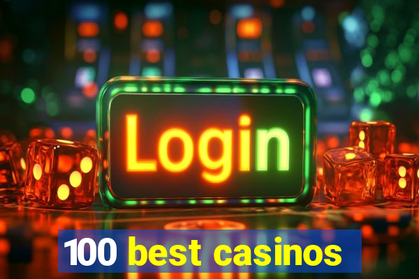 100 best casinos