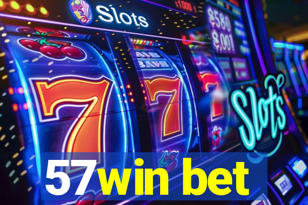 57win bet