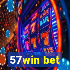 57win bet