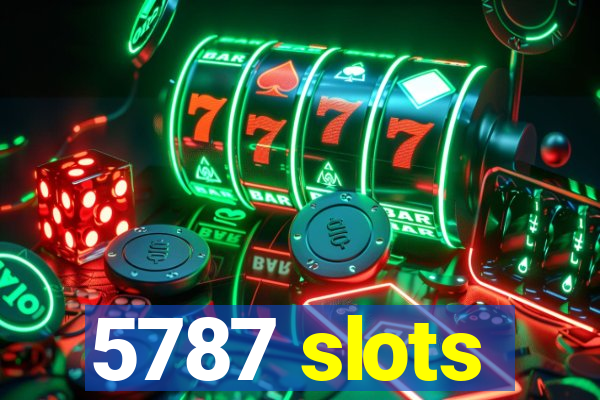 5787 slots