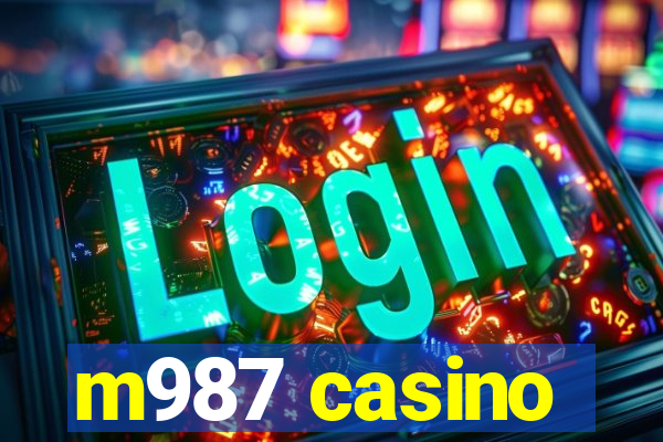 m987 casino