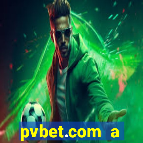 pvbet.com a plataforma de jogos de cassino