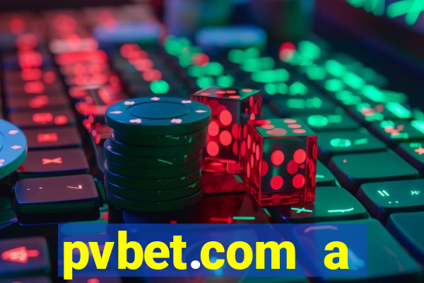 pvbet.com a plataforma de jogos de cassino