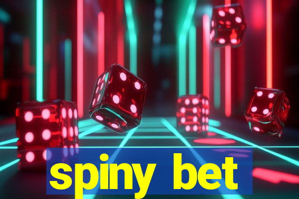 spiny bet