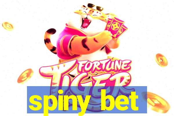 spiny bet