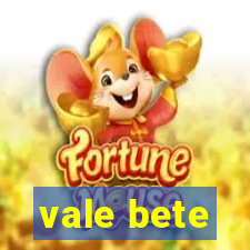 vale bete