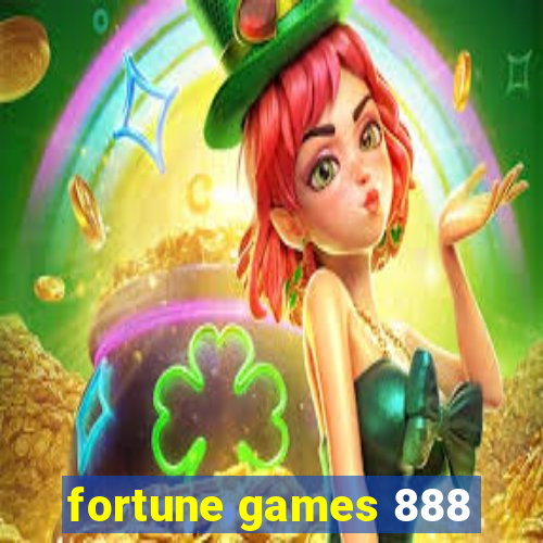 fortune games 888